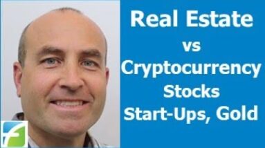 Investing in Honest Estate vs Cryptocurrency, Shares, Commence Ups, Gold