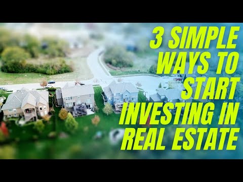 3 Easy Suggestions to Start Investing in Exact Estate In 2021