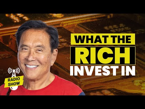 What Have faith of Precise Estate the Wealthy Invest In – Robert Kiyosaki [FULL Radio Show]