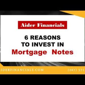 6 Benefits of Investing in Mortgage Notes – Bask in Your Wealth!