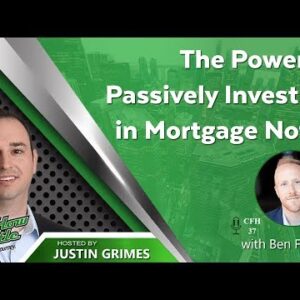 The Vitality of Passively Investing in Mortgage Notes with Ben Fraser