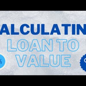 How to Calculate Mortgage to Worth (LTV) – Mortgage Math (NMLS Test Tips)