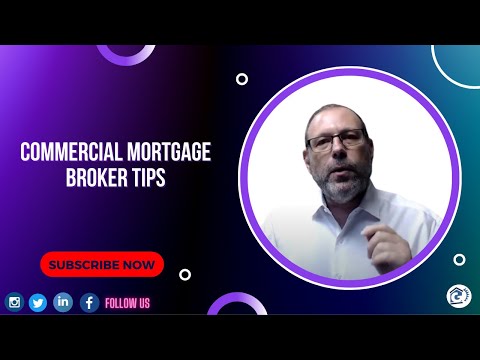 Commercial Mortgage Broker Tips |  Tips for Commercial Mortgage Brokers