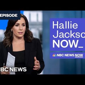 Hallie Jackson NOW – Aug. 23 | NBC News NOW